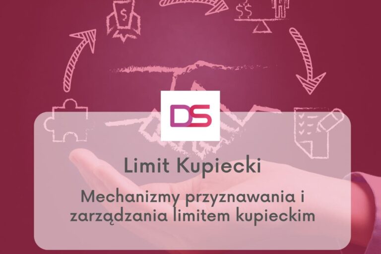 Limit Kupiecki - Mechanizm przyznawania i zarządzania limitem kupieckim