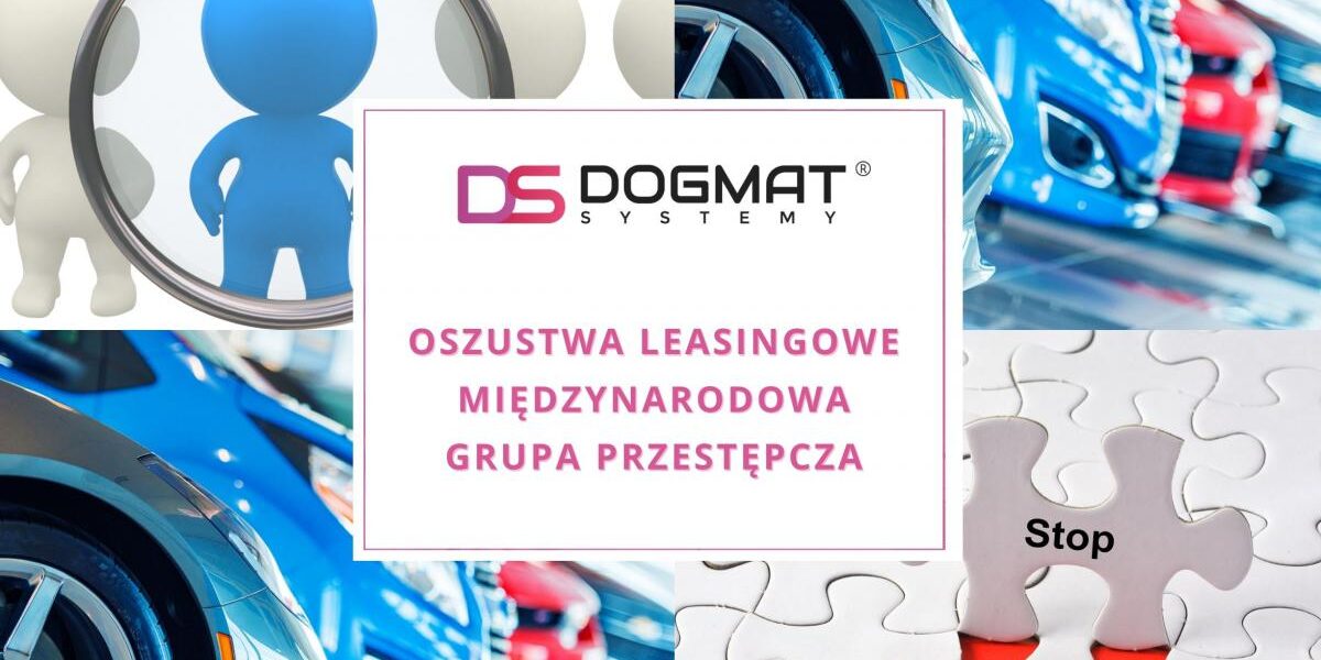 Oszustwa leasingowe- międzynarodowa grupa przestępcza