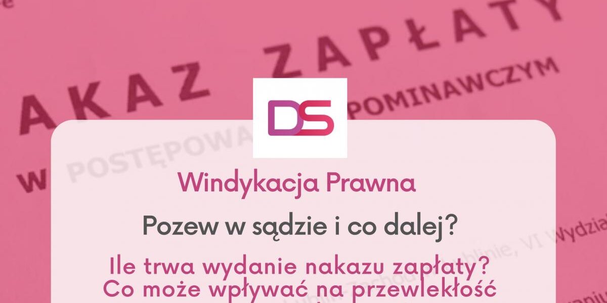 Pozew w sądzie i co dalej Pozew w sądzie i co dalej? Jak długo trwa wydanie nakazu zapłaty? Co wpływa na przewlekłość procesu sądowego?