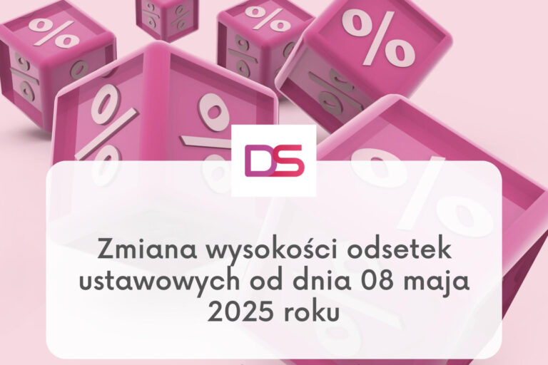 Zmiana odsetek ustawowych, odsetek kapitałowych, odsetek maksymalnych, odsetek w transakcjach handlowych